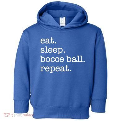 Bocce Ball Bocceball Game Player Eat Sleep Repeat Gift Toddler Hoodie