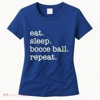 Bocce Ball Bocceball Game Player Eat Sleep Repeat Gift Women's T-Shirt thumb 0