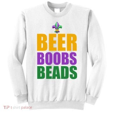 Beer Boobs Beads Mardi Gras Celebration Sweatshirt