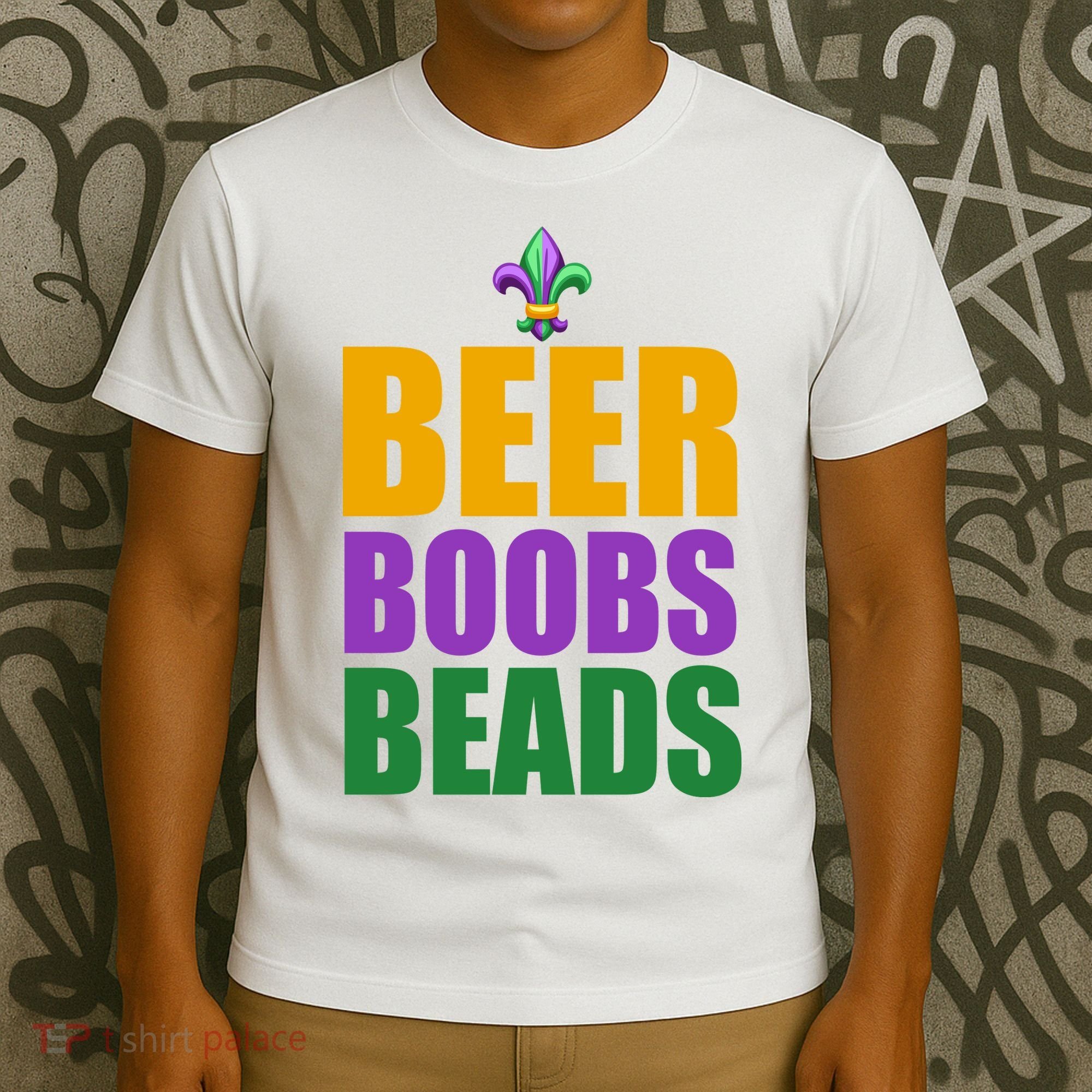 Beer Boobs Beads Mardi Gras Celebration T-Shirt