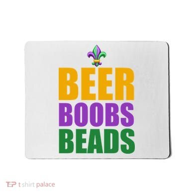 Beer Boobs Beads Mardi Gras Celebration Mousepad