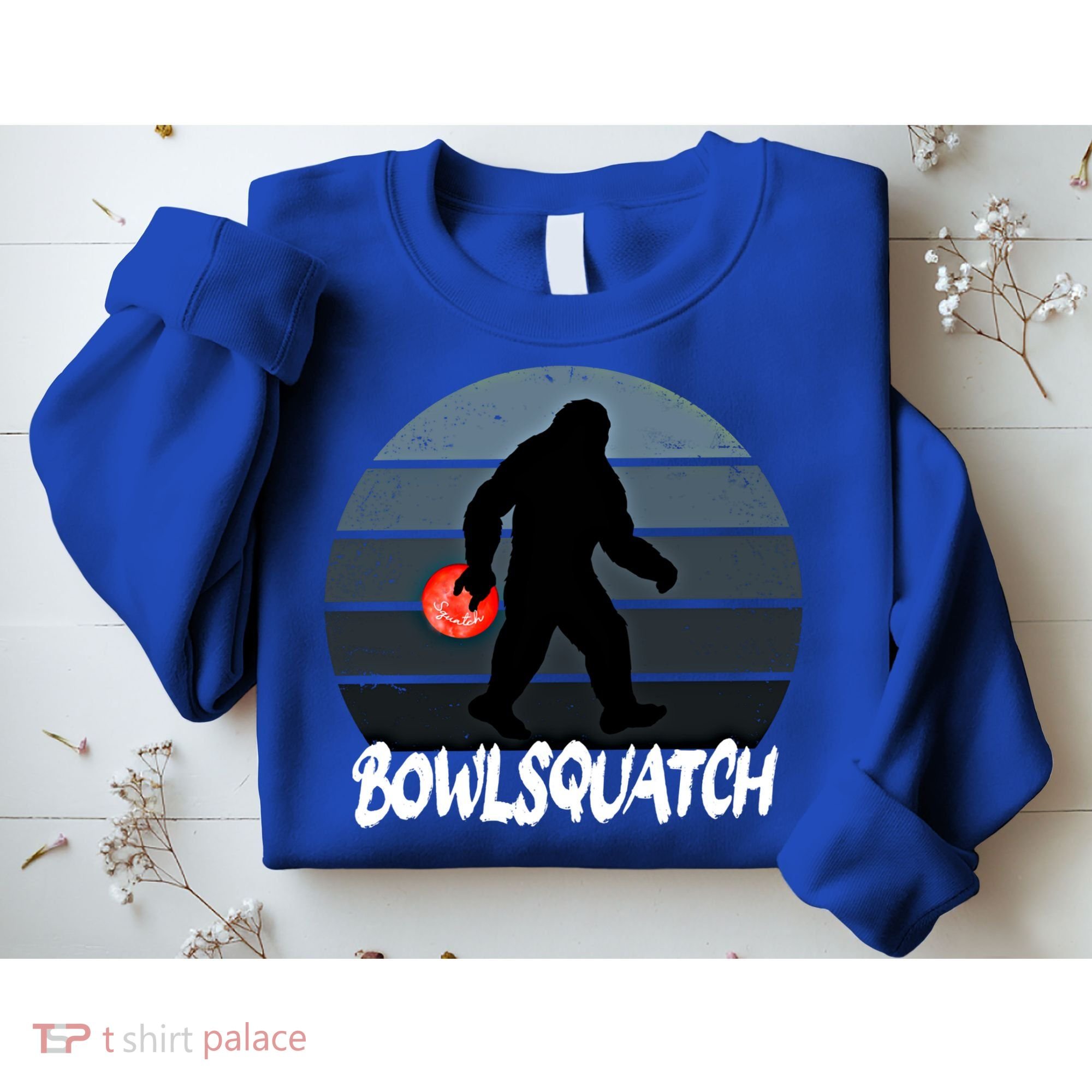 Bowlsquatch Bigfoot Bowling Ball Sasquatch Bowler Squatch Gift Sweatshirt