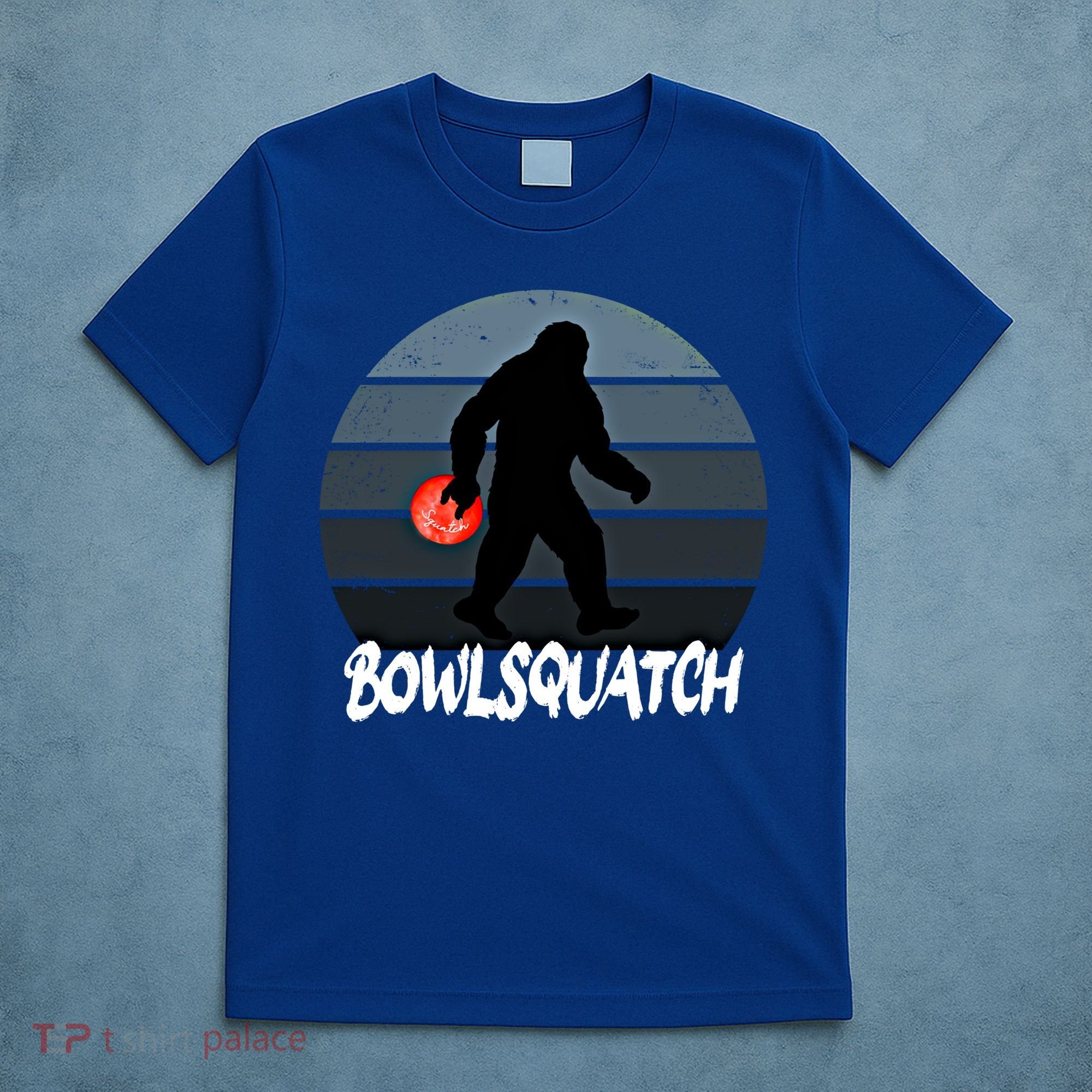 Bowlsquatch Bigfoot Bowling Ball Sasquatch Bowler Squatch Gift T-Shirt
