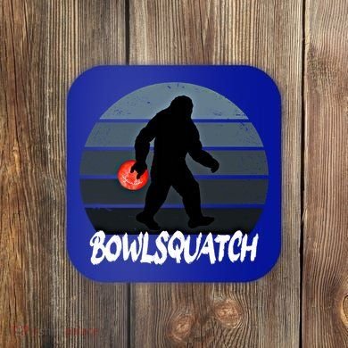 Bowlsquatch Bigfoot Bowling Ball Sasquatch Bowler Squatch Gift Coaster