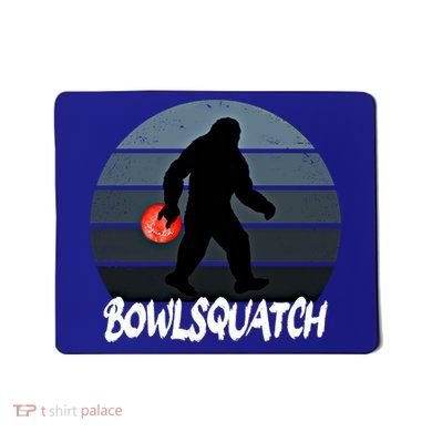 Bowlsquatch Bigfoot Bowling Ball Sasquatch Bowler Squatch Gift Mousepad