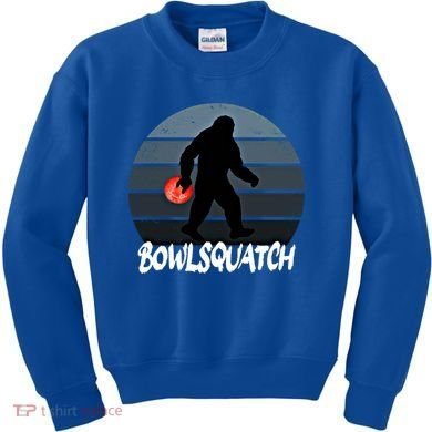 Bowlsquatch Bigfoot Bowling Ball Sasquatch Bowler Squatch Gift Kids Sweatshirt