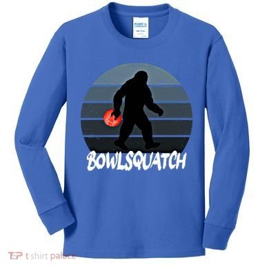 Bowlsquatch Bigfoot Bowling Ball Sasquatch Bowler Squatch Gift Kids Long Sleeve Shirt