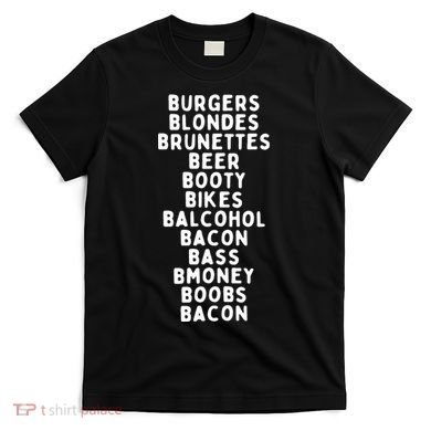 Beers Burgers Blondes T-Shirt