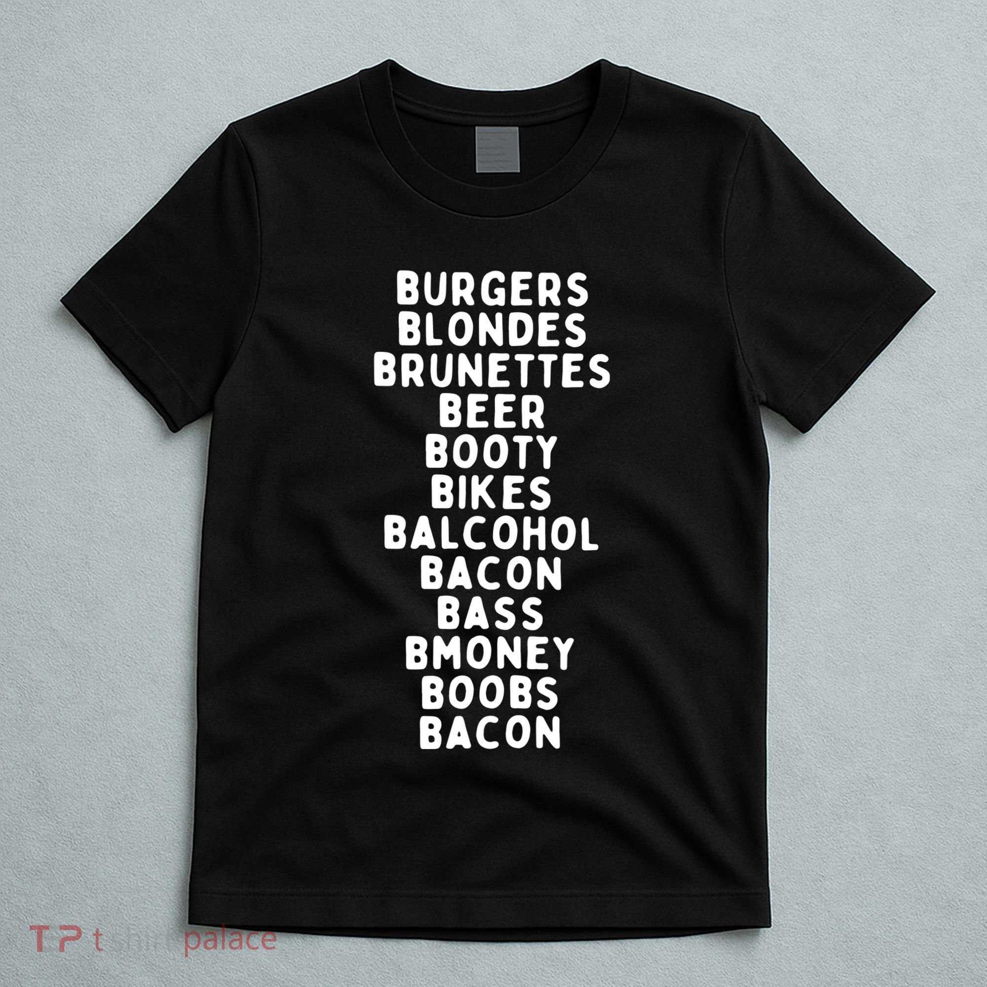 Beers Burgers Blondes T-Shirt