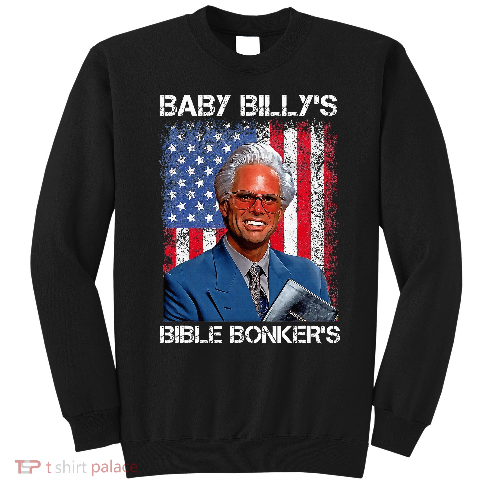 Baby Billy's Bible Bonker Sweatshirt