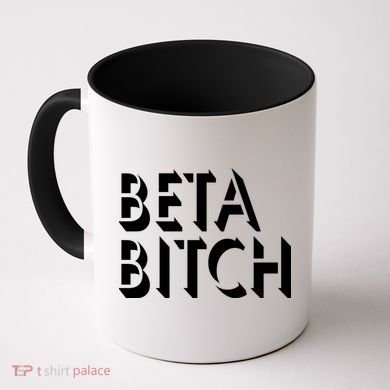 Beta Bitch Coffee Mug