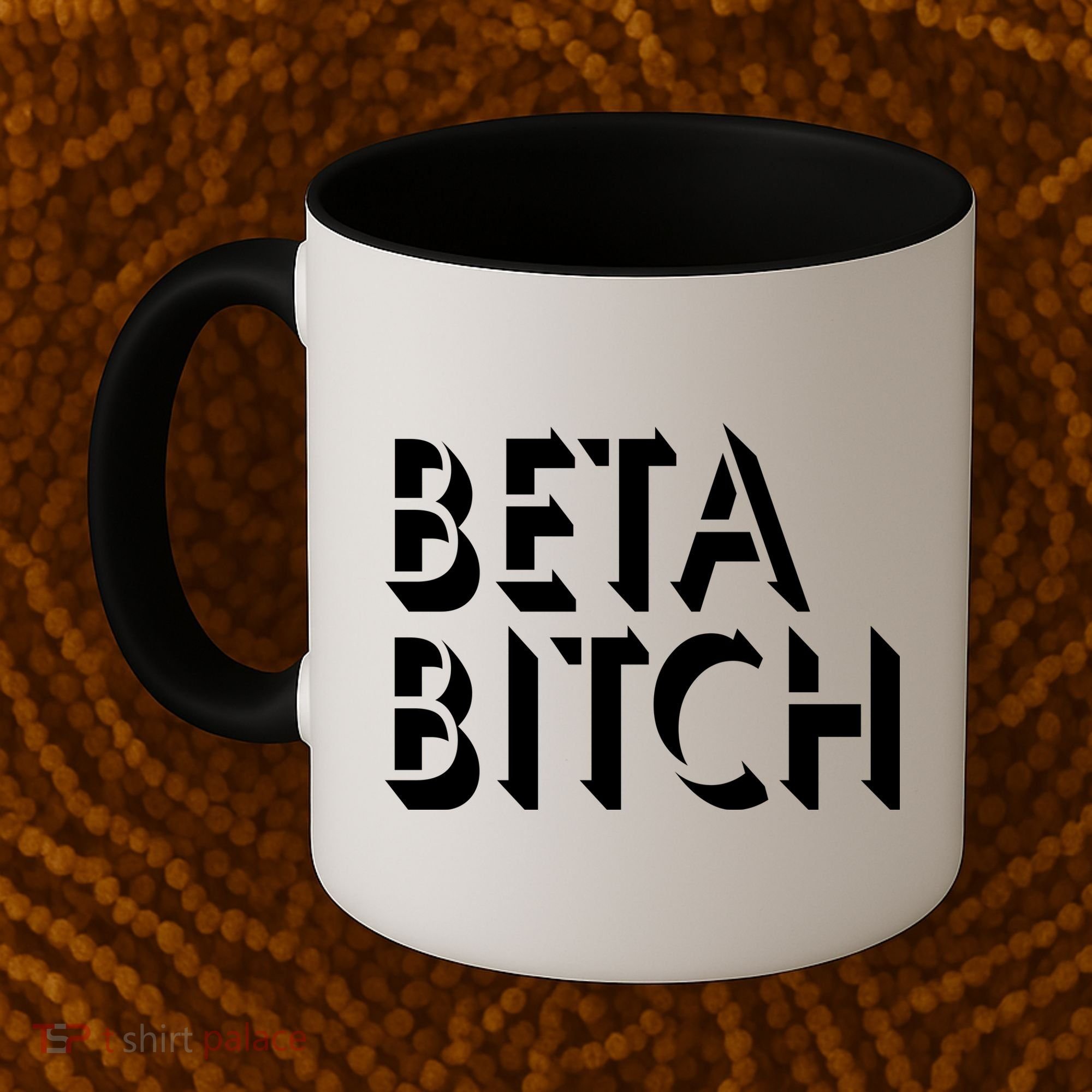 Beta Bitch Coffee Mug