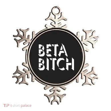 Beta Bitch Ornament