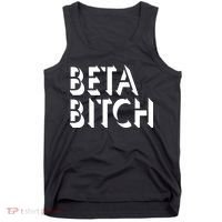 Beta Bitch Tank Top thumb 0