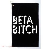 Beta Bitch Golf Towel thumb 0