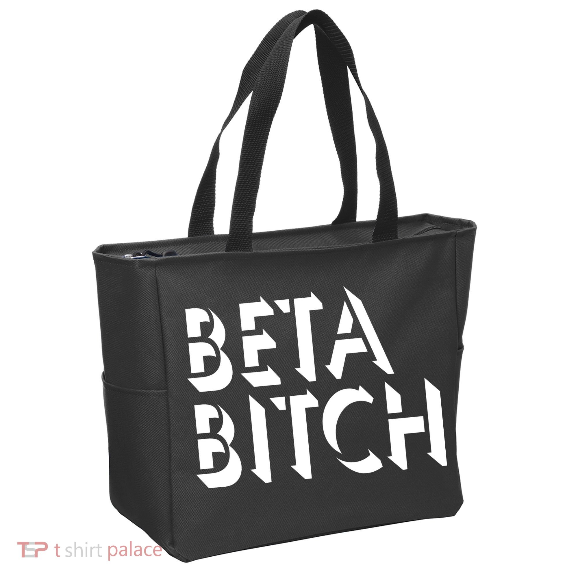 Beta Bitch Tote Bag