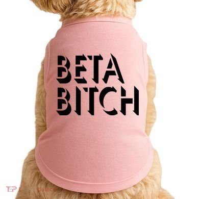 Beta Bitch Doggie Tank