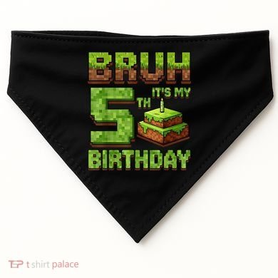 Birthday Boy Bruh It'S My 5th Birthday Game Pixel USA-Made Doggie Bandana