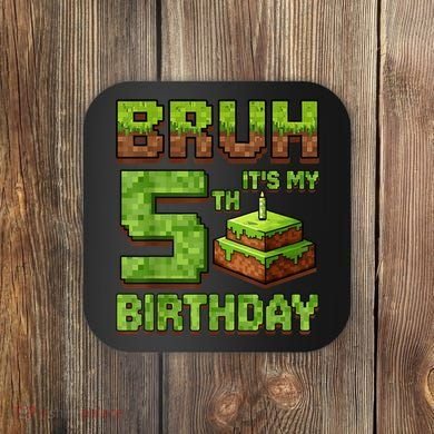 Birthday Boy Bruh It'S My 5th Birthday Game Pixel Coaster