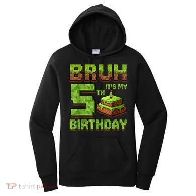 Birthday Boy Bruh It'S My 5th Birthday Game Pixel Women's Hoodie