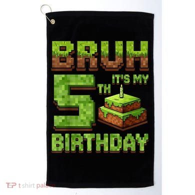 Birthday Boy Bruh It'S My 5th Birthday Game Pixel Golf Towel