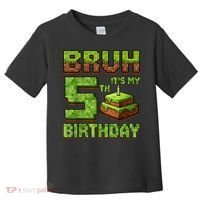 Birthday Boy Bruh It'S My 5th Birthday Game Pixel Toddler T-Shirt thumb 0