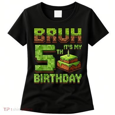 Birthday Boy Bruh It'S My 5th Birthday Game Pixel Women's T-Shirt