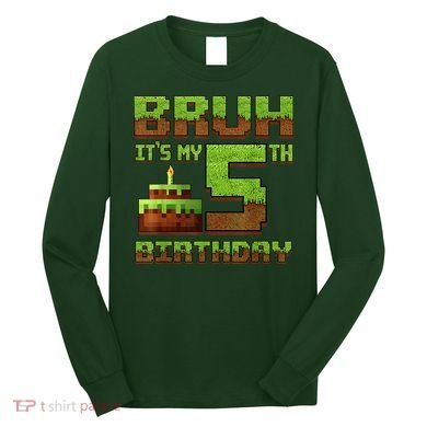 Birthday Boy Bruh It'S My 5th Birthday Gamer Pixel Long Sleeve Shirt