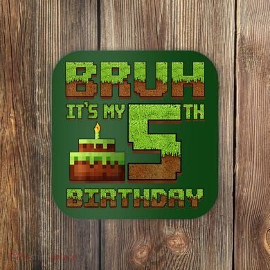 Birthday Boy Bruh It'S My 5th Birthday Gamer Pixel Coaster