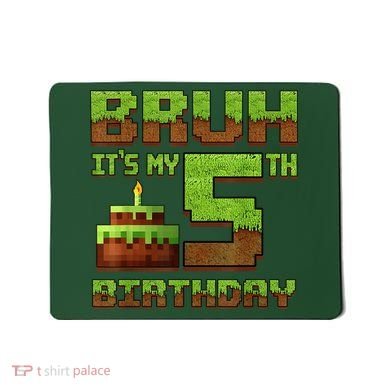 Birthday Boy Bruh It'S My 5th Birthday Gamer Pixel Mousepad