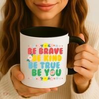 Be Brave Be Kind Be True Be You Coffee Mug thumb 3