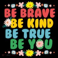 Be Brave Be Kind Be True Be You Coffee Mug thumb 5