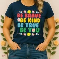 Be Brave Be Kind Be True Be You Women's T-Shirt thumb 2