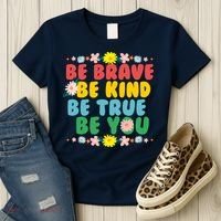Be Brave Be Kind Be True Be You Women's T-Shirt thumb 3