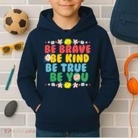 Be Brave Be Kind Be True Be You Kids Hoodie thumb 2