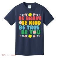 Be Brave Be Kind Be True Be You Kids T-Shirt thumb 0