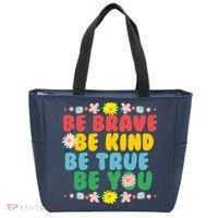 Be Brave Be Kind Be True Be You Tote Bag thumb 0