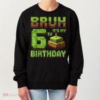 Birthday Boy Bruh It'S My 6th Birthday Game Pixel Women's Sweatshirt thumb 0
