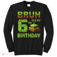 Birthday Boy Bruh It'S My 6th Birthday Game Pixel Sweatshirt thumb 0