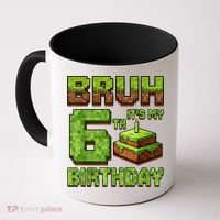 Birthday Boy Bruh It'S My 6th Birthday Game Pixel Coffee Mug thumb 0