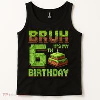 Birthday Boy Bruh It'S My 6th Birthday Game Pixel Tank Top thumb 2