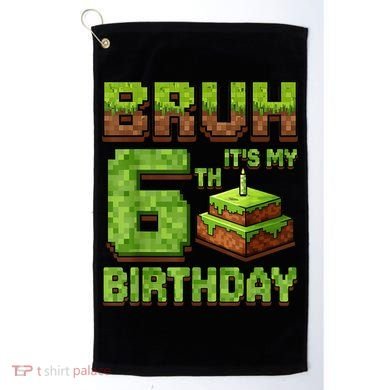 Birthday Boy Bruh It'S My 6th Birthday Game Pixel Golf Towel