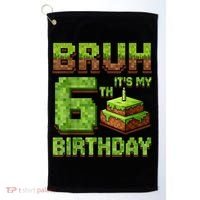 Birthday Boy Bruh It'S My 6th Birthday Game Pixel Golf Towel thumb 0