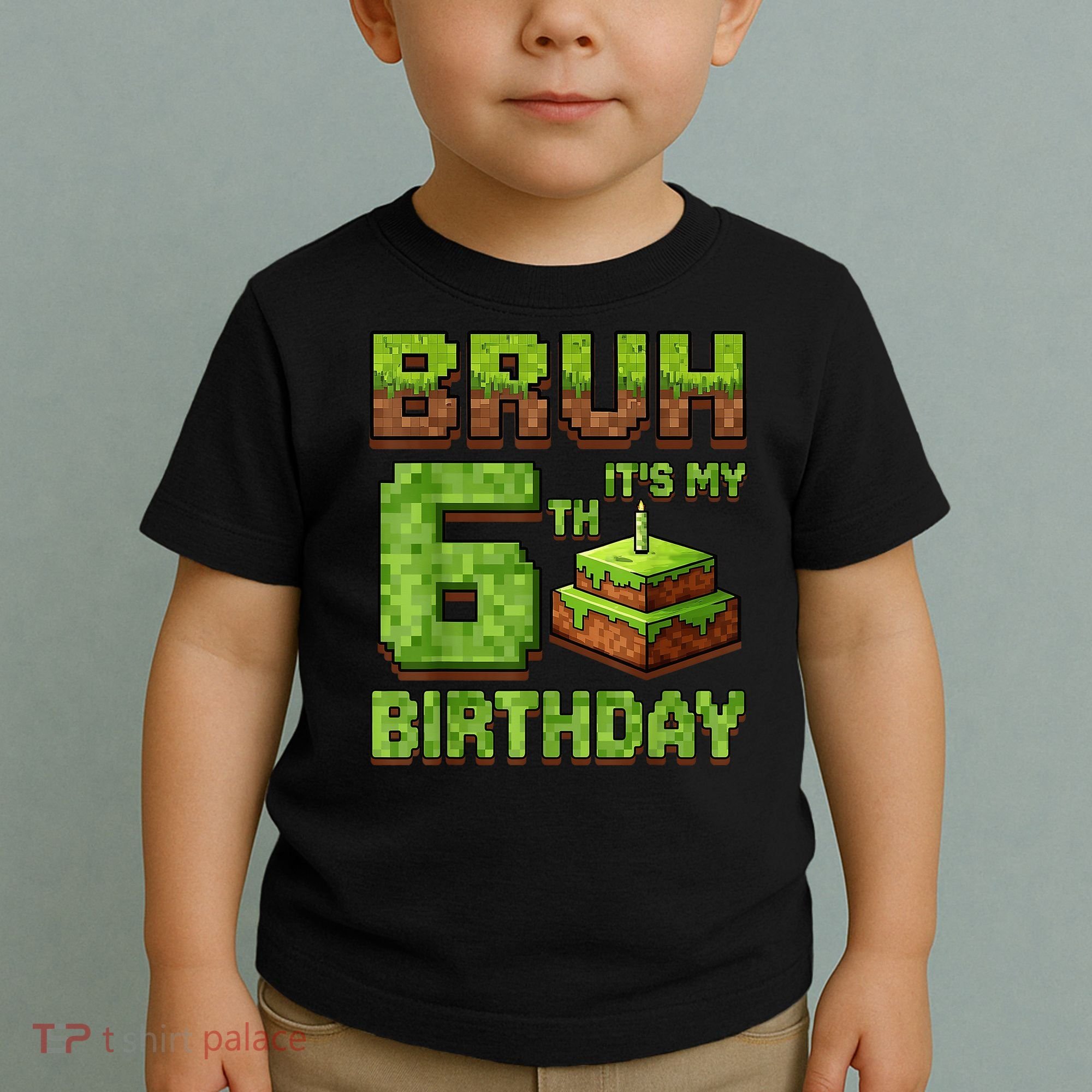 Birthday Boy Bruh It'S My 6th Birthday Game Pixel Toddler T-Shirt