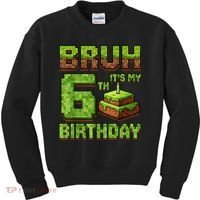 Birthday Boy Bruh It'S My 6th Birthday Game Pixel Kids Sweatshirt thumb 0