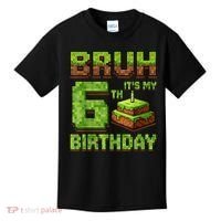 Birthday Boy Bruh It'S My 6th Birthday Game Pixel Kids T-Shirt thumb 0