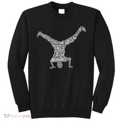 Breakdance Breakdancer Breakdancing Sweatshirt