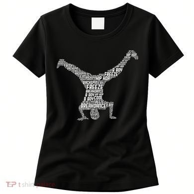 Breakdance Breakdancer Breakdancing Women's T-Shirt