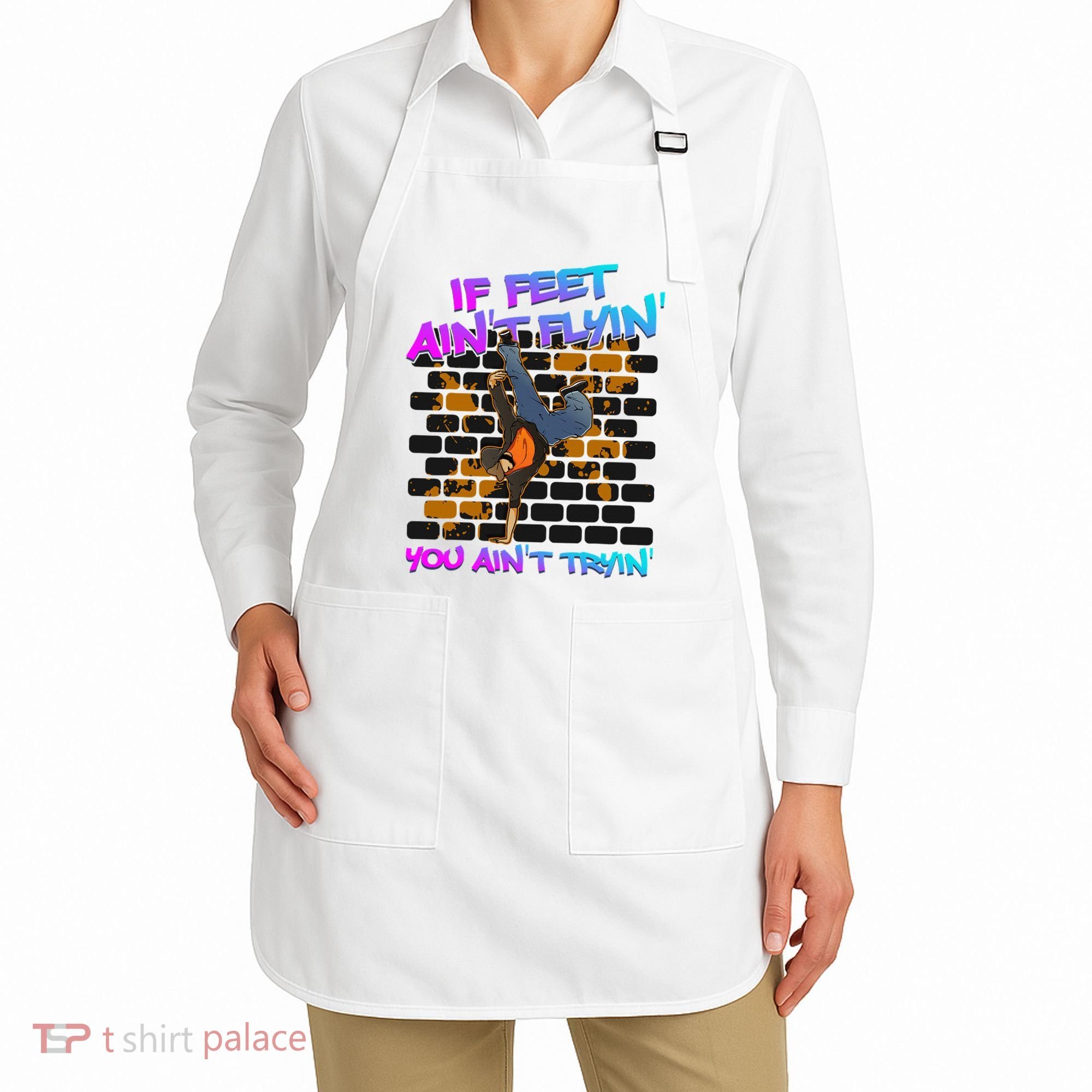Breakdancing B Boy Hi Phop Dance Break Dancers Breakdance Apron