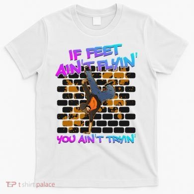 Breakdancing B Boy Hi Phop Dance Break Dancers Breakdance T-Shirt